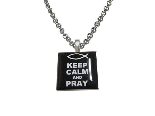 Black Keep Calm and Pray Pendant Necklace