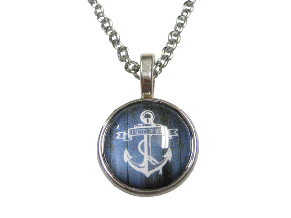 Blue Toned Circular Nautical I Refuse To Sink Anchor Pendant Necklace