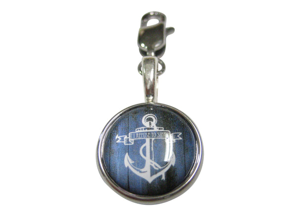 Blue Toned Circular Nautical I Refuse To Sink Anchor Pendant Zipper Pull Charm